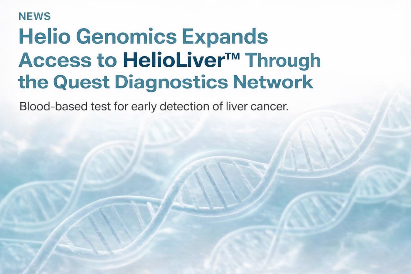 Helio Genomics expands access to HelioLiver through the Quest Diagnostics network
