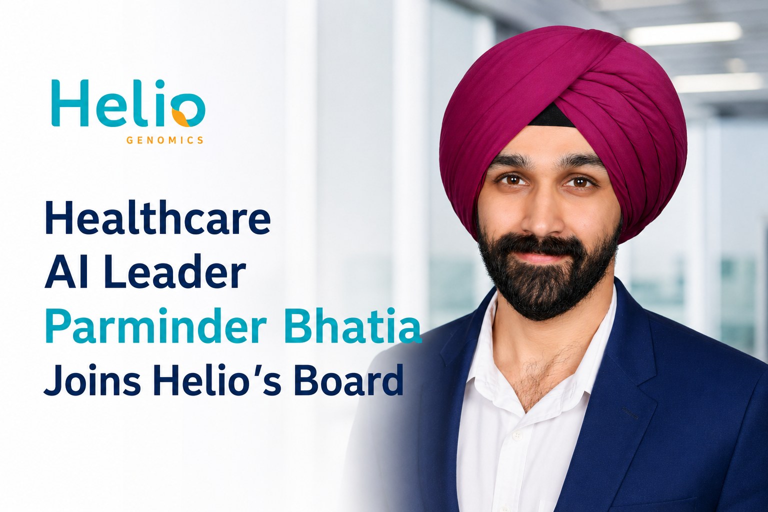 Healthcare AI leader Parminder Bhatia joins the Helio Genomics Board of Directors